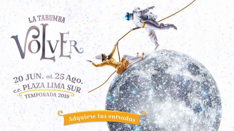 la-tarumba-circus-volver-lima-peru-2019